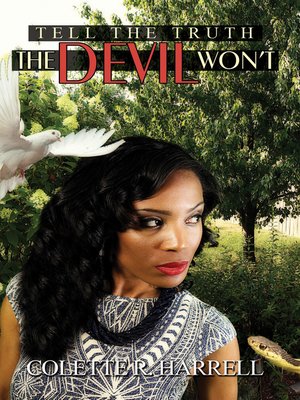 cover image of Tell the Truth the Devil Won't